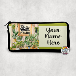 Bloom Where You are Planted Small Pencil Bag