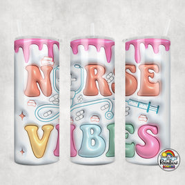Nurse Vibes Drip Tumbler