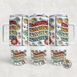 Teacher Teacher Teacher- 40 oz. Cup