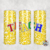 Yellow Bright TEACH Tumbler
