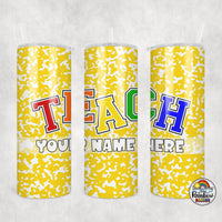 Yellow Bright TEACH Tumbler