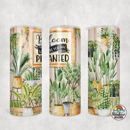 Bloom Where You Are Planted Tumbler