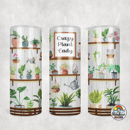 Crazy Plant Lady Tumbler
