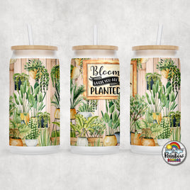 Bloom Where You Are Planted Glass Can