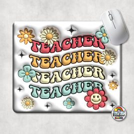 Teacher Teacher Teacher Mouse Pad