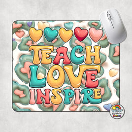 Teach Love Inspire 1 Mouse Pad