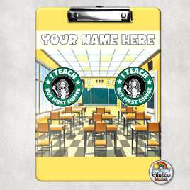 But First Coffee Clipboard