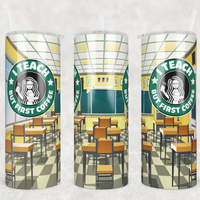 But First Coffee Classroom Tumbler