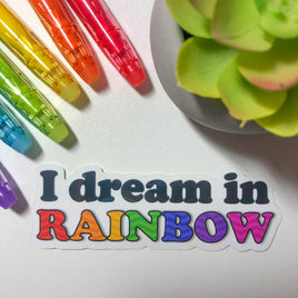 I Dream in Rainbow Sticker