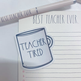 Teacher Tired Sticker